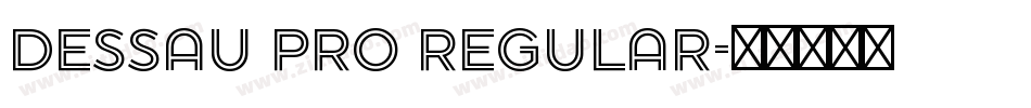 Dessau Pro Regular字体转换